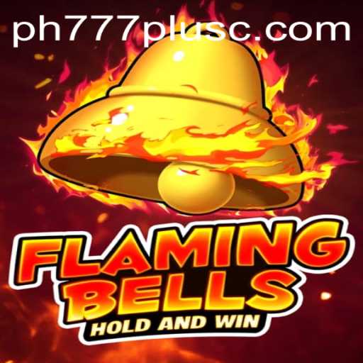 Explore the Exciting World of FlamingBells: A Comprehensive Guide to Gameplay Using PH777 Plus