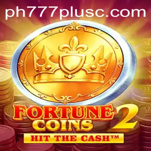 Discover the Exciting World of FortuneCoins2 and the Alluring 'ph777 plus'