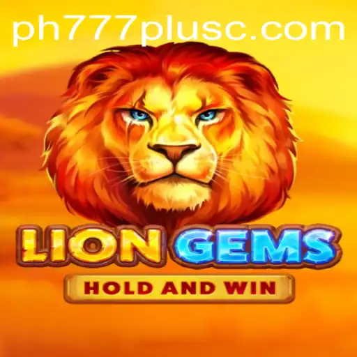 Discover the Thrilling Universe of LionGems with PH777 Plus