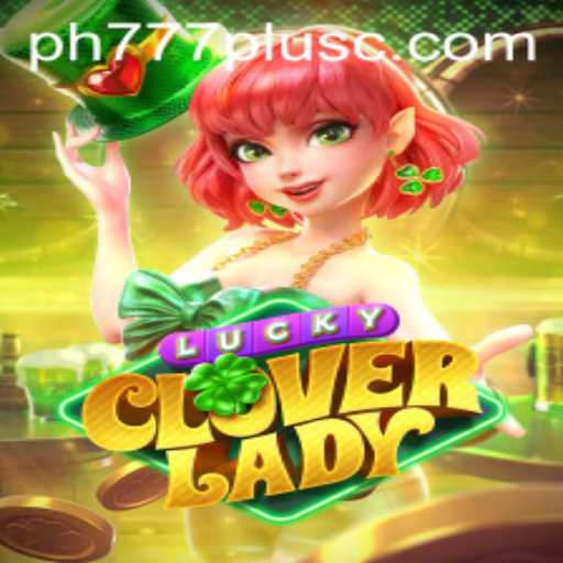 Discover the Excitement of LuckyCloverLady: A Unique Gaming Experience